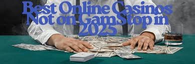 Exploring the Benefits of Casinos Not Registered on Gamstop